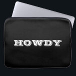 "Howdy" Greeting or Name, Black<br><div class="desc">"Howdy" or personalise greeting or name in bold white letters on black.</div>