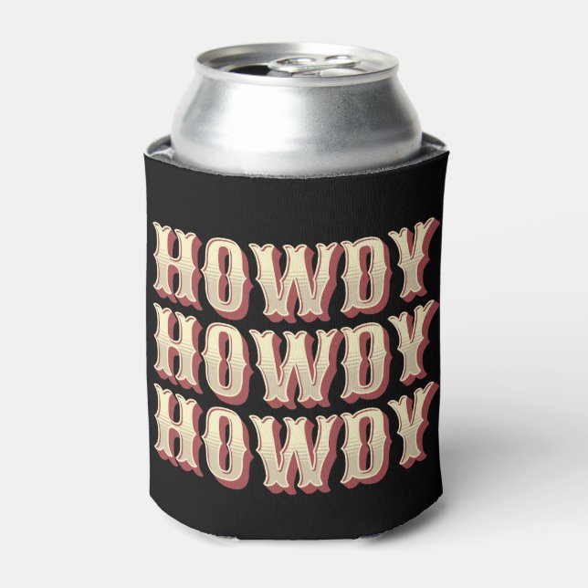 Howdy Howdy Howdy Can Cooler (Can Front)