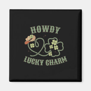 Howdy Lucky Charm Western St Patrick Day Shamrock Magnet