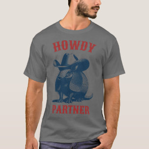 Howdy Partner Armadillo TShirt