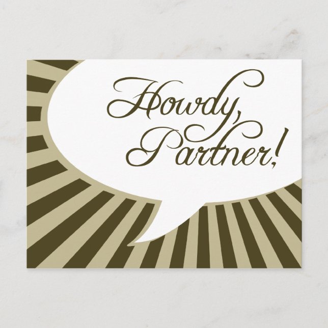 Howdy, Partner! : comic speech bubble Postcard (Front)