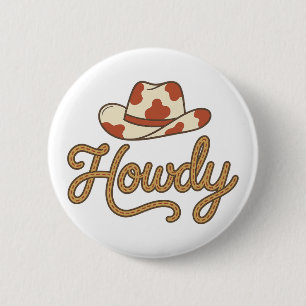 Howdy Retro Western Cowboy Hat 6 Cm Round Badge