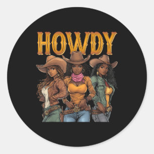 Howdy Retro Western Melanin Black Cowgirl African  Classic Round Sticker