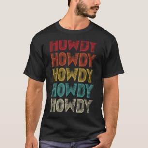 Howdy Retro Wordmark Pattern - Vintage Style Weste T-Shirt