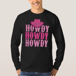 Howdy Rodeo Pink Cowgirls Hat T-Shirt
