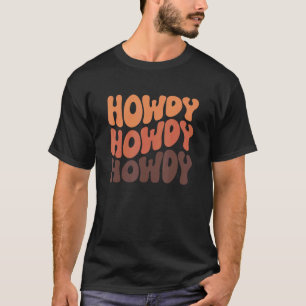 Howdy Rodeo Western Country Southern Cowgirl Retro T-Shirt