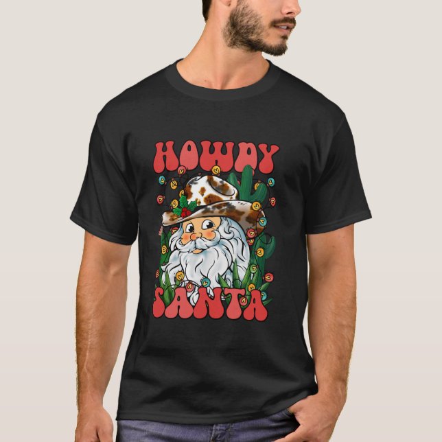 Howdy Santa Claus Retro Groovy Cowboy Western Chri T-Shirt (Front)