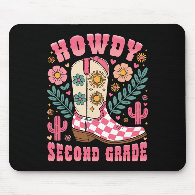 Howdy Second Grade Western 2nd Grade Teacher Cowbo Mouse Pad (Front)