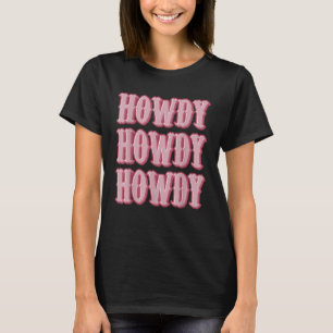Howdy Southern Western Girl Country Rodeo Cowgirl T-Shirt