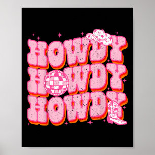 Howdy Southern Western Girl Country Rodeo Pink Cow Poster