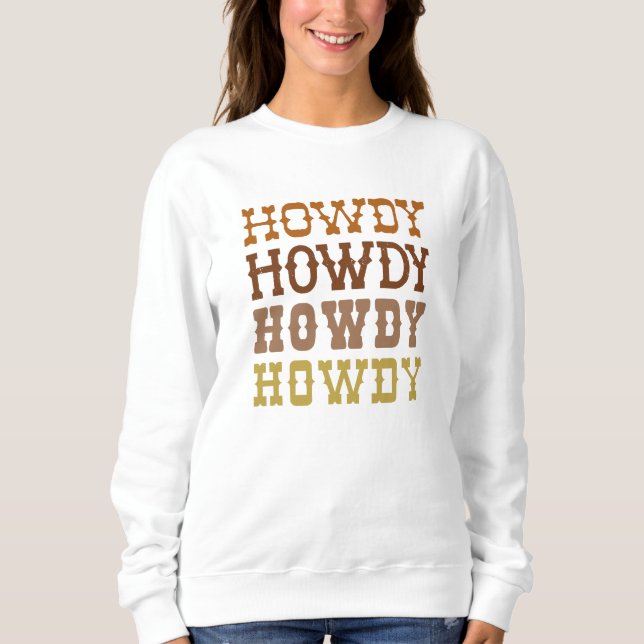 Howdy Sweatshirt (Front)