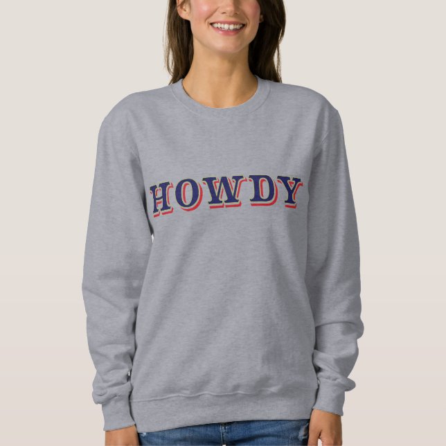 Howdy Sweatshirt (Front)