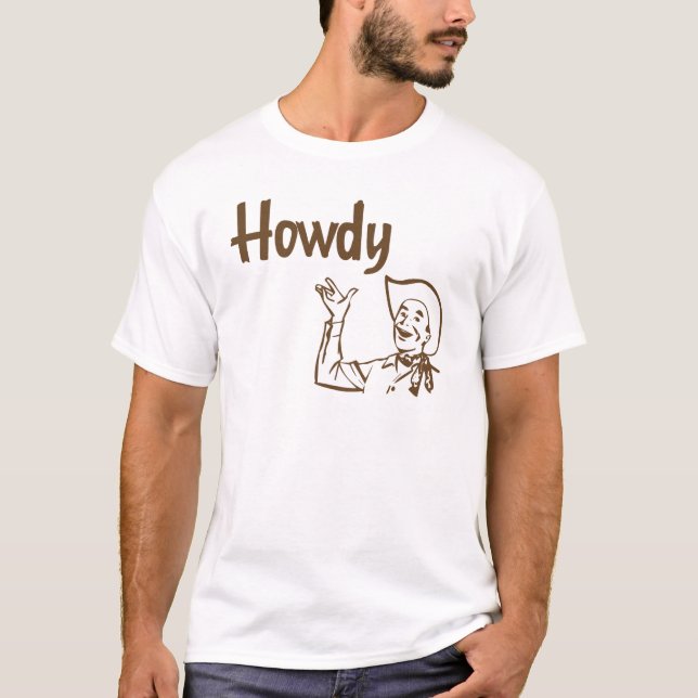 Howdy T-Shirt (Front)