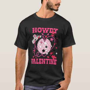 Howdy Valentine Disco Heart Groovy Vibes Western C T-Shirt