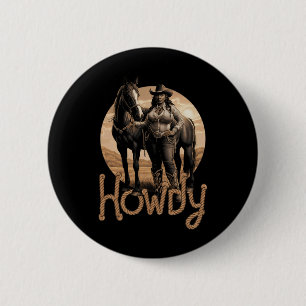 Howdy Western Black Cowgirl African American Woman 6 Cm Round Badge