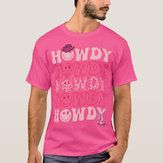 Howdy Western Girl Country Rodeo Pink Cowgirl Groo T-Shirt