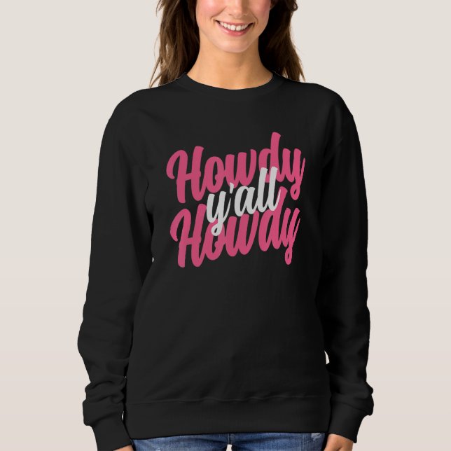 Howdy  Women Western Cute Rodeo Southern Howdy Cow Sweatshirt (Front)