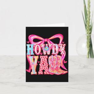 Howdy Yall Cowboy Boots Coquette Bow Western Valen Card