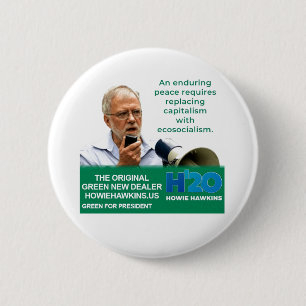 Howie Hawkins for President 6 Cm Round Badge