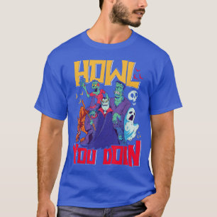 Howl You Doin, Funny Halloween Vampire Witch Werew T-Shirt