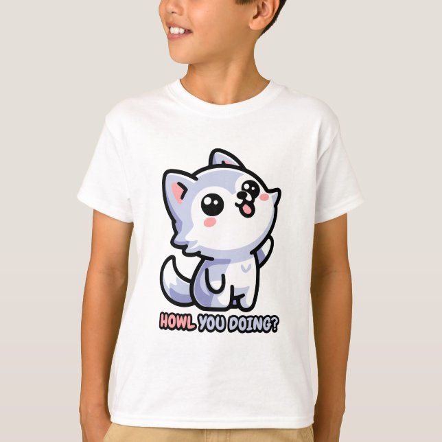 Howl you Doing! Cute Howling Wolf Pun T-Shirt (Front)