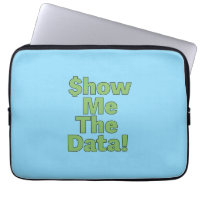 $howMeTheData!