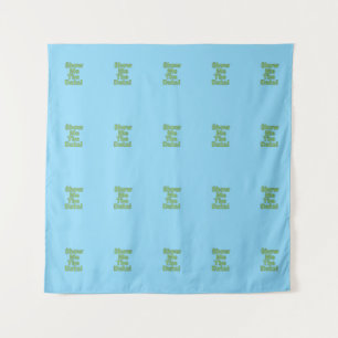 $howMeTheData! Tapestry