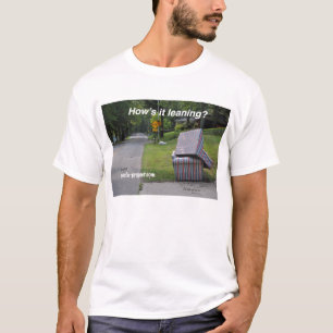 How's it leaning T-Shirt