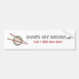 How's My Driving? Bumper Sticker