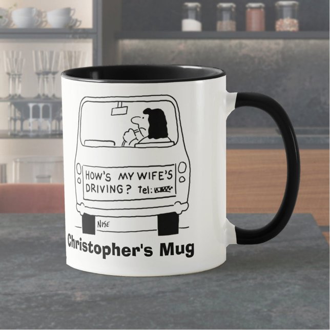 How's My Wife's Driving? Add Name Choice. Mug (Creator Uploaded)