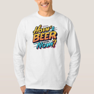How's the Beer Sound? Norm? T-Shirt