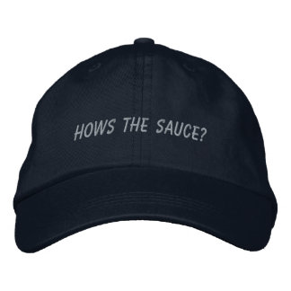 Hows the sauce? Hat