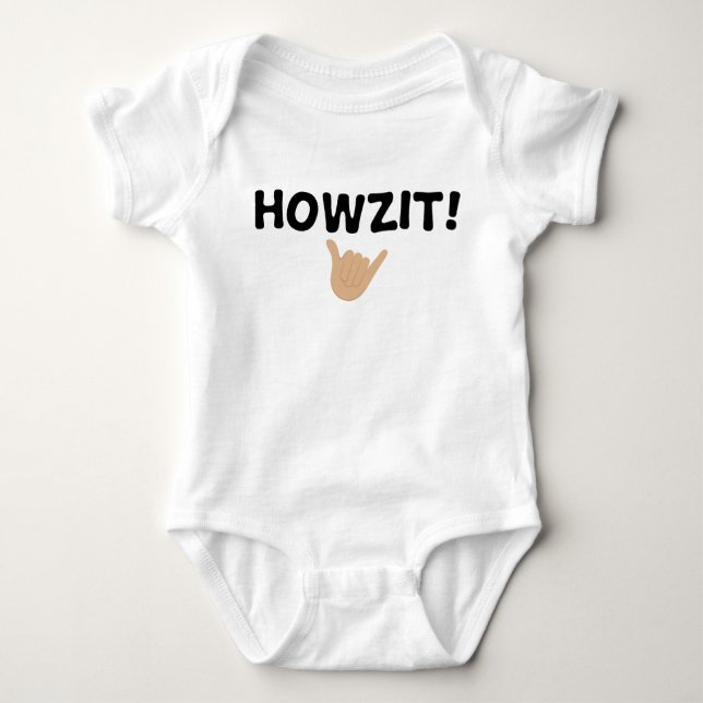 Howzit Baby Bodysuit (Front)