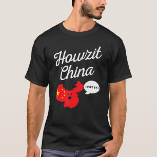 Howzit China Map South Africa Dad Joke T-Shirt