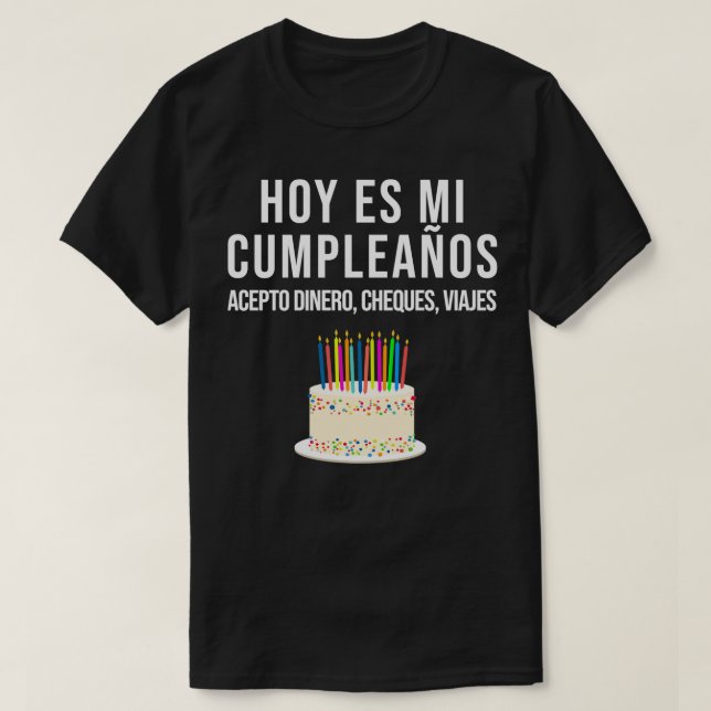 Hoy es Mi pleaos Funny Birthday Gift Spanish Playe T-Shirt (Design Front)