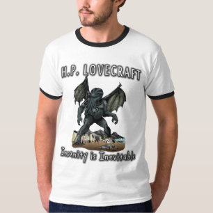HP Lovecraft -- Insanity is Inevitable T-Shirt