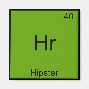 Hr - Hipster Funny Element Meme Chemistry T-Shirt Magnet