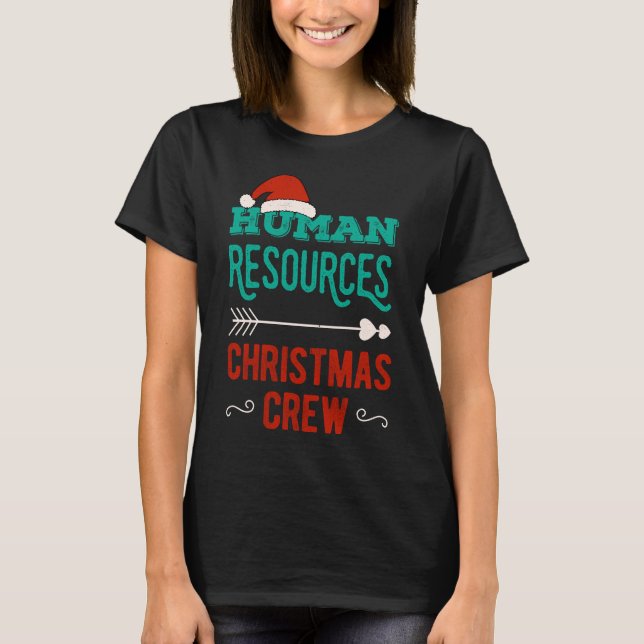 HR Human Resources Christmas Crew Squad Team T-Shirt (Front)