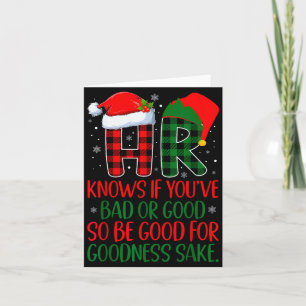Hr Knows If You've Been Bad Or Good Funny Christma Card