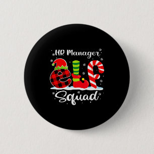 Hr Manager Elf Squad Christmas Recruiter Matching 6 Cm Round Badge