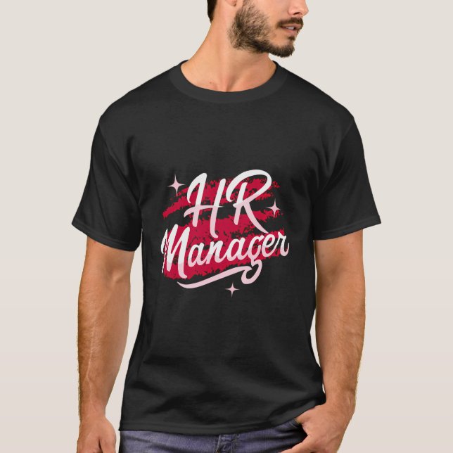 Hr Manager Hr Manager T-Shirt (Front)