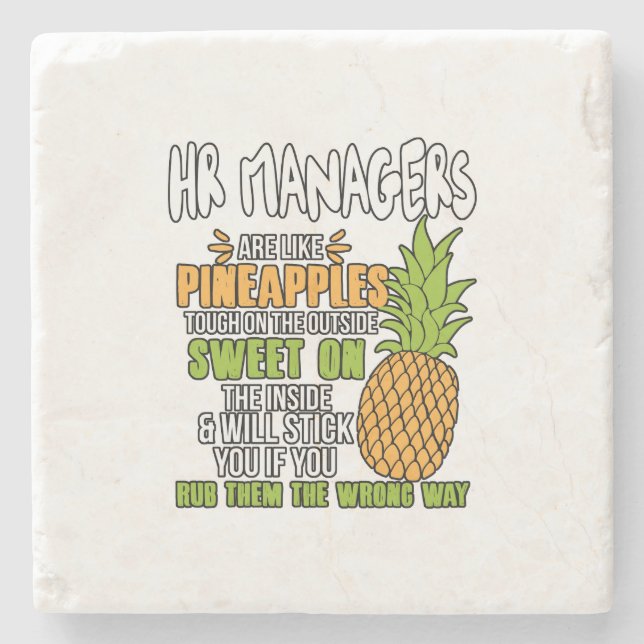 HR Managers Are Like Pineapples. Stone Coaster (Front)