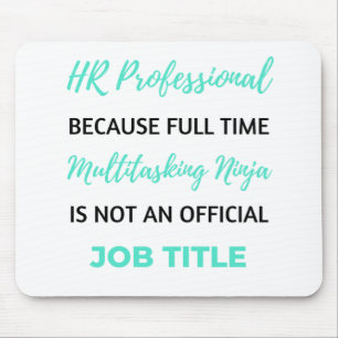 HR Professional Because Full Time Multitasking 2 Mouse Pad