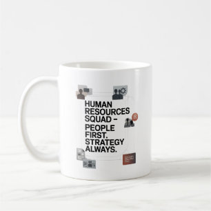 HR Squad – People First. Strategy Always. Coffee Mug