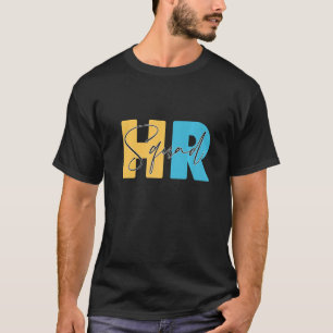 Hr Squad Resources Department Human Resource Times T-Shirt