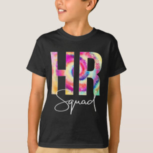 HR Squad Tie Dye Back To School women appreciation T-Shirt
