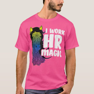 HR Work Magic Unicorn Human Resources Fun Art Grap T-Shirt