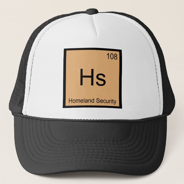 Hs - Homeland Security Chemistry Element Symbol T Trucker Hat (Front)