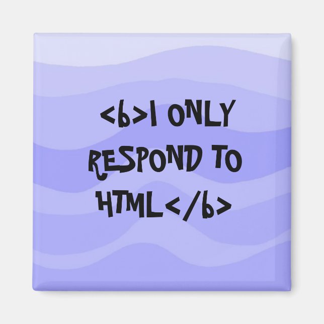 Html Talk Magnet (Front)