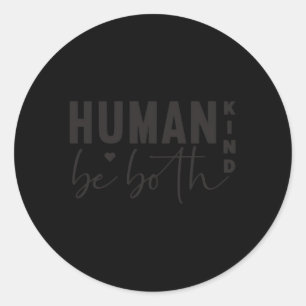 Hu Kind Be Both Anti Bullying Be Kind Hukind Classic Round Sticker